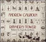 Rhymer's Tower: Ballads of the Anglo-Scottish Border
