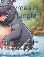 Rhymes in the jungle: Playful Poems and Adventures with Jungle Friends