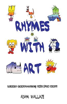 Rhymes with Art - Learn Cartooning the Fun Way - 