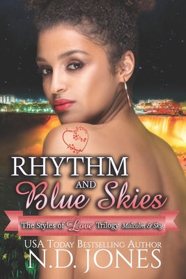 Rhythm and Blue Skies: Malcolm and Sky's Complete Story - Jones, N D, and Schieber, Kathryn (Editor)