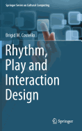 Rhythm, Play and Interaction Design