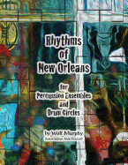 Rhythms of New Orleans: for Percussion Ensembles and Drum Circles