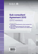 Riba Sub-Consultant Agreement 2010 (2012 Revision)