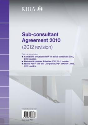 Riba Sub-Consultant Agreement 2010 (2012 Revision) - Riba