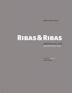 Ribas & Ribas: Arquitectos (1957-2007)/Architects (1957-2007)