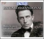 Riccardo Zandonai: Musica da camera e per piccola orchestra