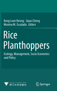 Rice Planthoppers: Ecology, Management, Socio Economics and Policy