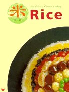 Rice, Traditional Chinese Cooking - Wei-Chuan