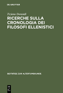 Ricerche sulla cronologia dei filosofi ellenistici