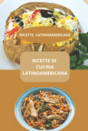 Ricette Di Cucina Latinoamericana: RICETTE LATINOAMERICANE - Gastronomia sudamericana - Cucina creola