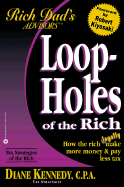 Rich Dad's Advisors: Loopholes of the Rich