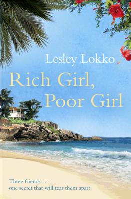 Rich Girl, Poor Girl - Lokko, Lesley
