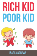 Rich Kid Poor Kid