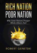 Rich Nation/Poor Nation: Why Some Nations Prosper While Others Fail