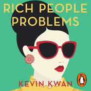 Rich People Problems: The outrageously funny summer read