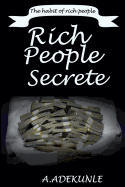 Rich People Secrete: The Habit of Rich People