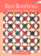 Rich Traditions: Scrap Quilts to Paper Piece