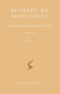 Richard de Mediavilla, Questions Disputees. Tome VI: Questions 38-45. L'Homme
