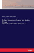 Richard Frotscher's Almanac and Garden Manual: 1891 for the southern states, New Orleans, La.