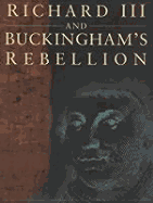 Richard III and Buckingham's Rebellion