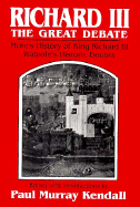 Richard III: The Great Debate