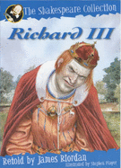 Richard III - Shakespeare, William, and Masters, Anthony (Volume editor), and Riordan, James