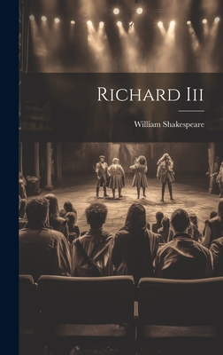 Richard Iii - Shakespeare, William