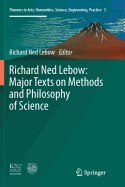 Richard Ned LeBow: Major Texts on Methods and Philosophy of Science