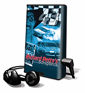 Richard Petty's Audio Scrapbook - Petty, Richard (Read by)