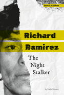 Richard Ramirez: The Night Stalker: The Night Stalker