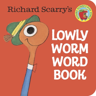 Richard Scarry's Lowly Worm Word Book - Scarry, Richard
