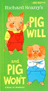 Richard Scarry's Pig Will and Pig Won't