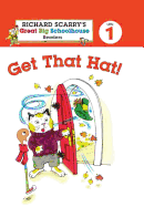 Richard Scarry's Readers (Level 1): Get That Hat!