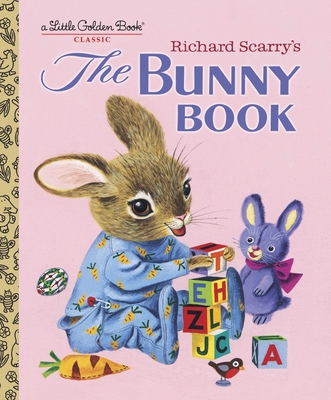 Richard Scarry's The Bunny Book: A Classic Children's Book - Scarry, Patsy