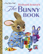 Richard Scarry's The Bunny Book - Scarry, Patsy