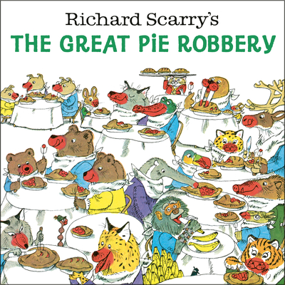 Richard Scarry's the Great Pie Robbery - Scarry, Richard