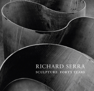 Richard Serra Sculpture: Forty Years