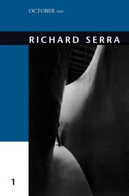 Richard Serra - Foster, Hal (Editor)