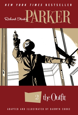 Richard Stark's Parker: The Outfit - Stark, Richard
