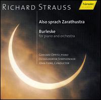 Richard Strauss: Also sprach Zarathustra; Burleske - Gerhard Oppitz (piano); Dsseldorfer Symphoniker; John Fiore (conductor)