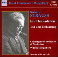 Richard Strauss: Ein Heldenleben; Tod und Verklrung - Ferdinand Helman (violin); Royal Concertgebouw Orchestra; Willem Mengelberg (conductor)