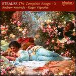 Richard Strauss: The Complete Songs, Vol. 3