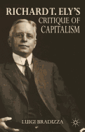 Richard T. Ely's Critique of Capitalism