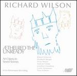 Richard Wilson: Aethelred the Unready