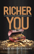 Richer You: The One Habit That Will Create the Wealth You Desire