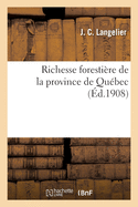 Richesse Foresti?re de la Province de Qu?bec