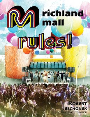 Richland Mall Rules - Jeschonek, Robert