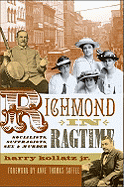 Richmond in Ragtime: Socialists, Suffragists, Sex & Murder