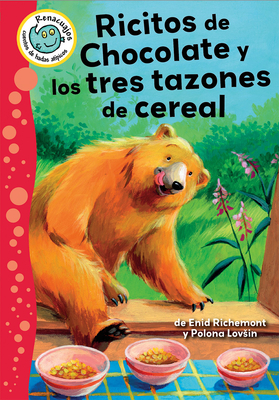 Ricitos de Chocolate Y Los Tres Tazones de Cereal (Brownilocks and the Three Bowls of Cornflakes) - Richemont, Enid, and Lovsin, Polona (Illustrator)