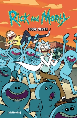 Rick and Morty Book Seven: Deluxe Edition - Starks, Kyle, and Gorman, Zac, and Stern, Sarah